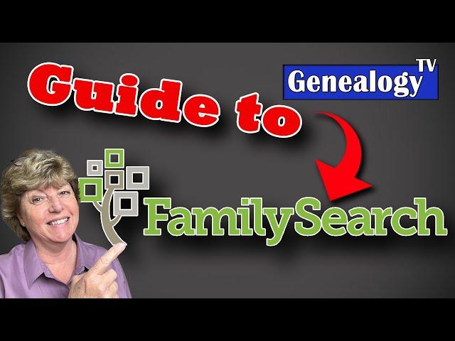 Guide to FamilySearch.org