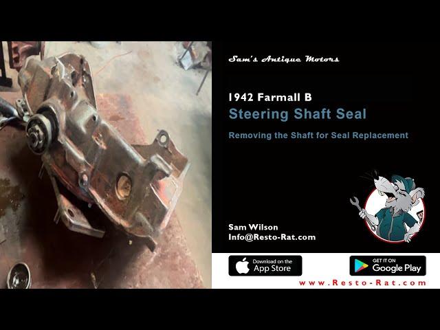 Steering Geal Shaft Seal | Segment  10 – Farmall Model B Tractor