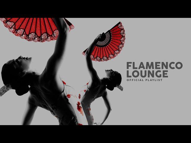 Flamenco Lounge - Official Playlist