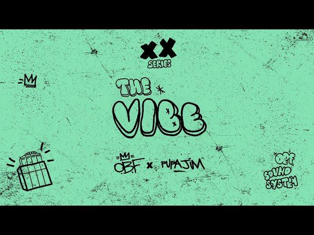 O.B.F & Pupajim - The Vibe