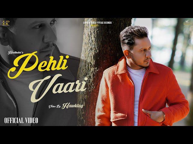 Pehli Vaari : Hustinder (Official Video) Supermacy | Vintage Records | Punjabi Songs 2023