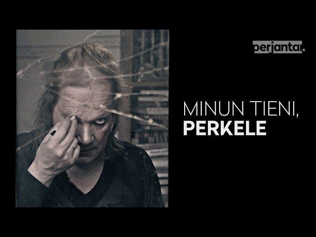 Perjantai-dokkari: Minun tieni, perkele