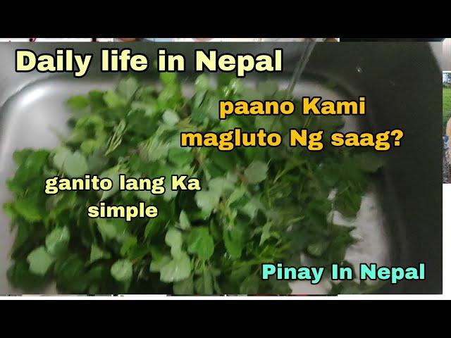 Daily life in Nepal, paano namin lutuin ang saag?