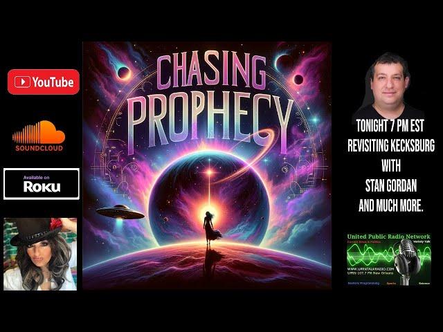 CHASING PROPHECY RADIO: JULY 16, 2024