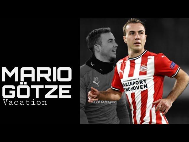 Mario Götze | Goals & Skills PSV Eindhoven 2021 ▶ Damon Empero - Vacation