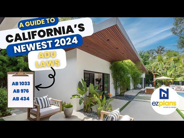 A Guide to California's Newest ADU 2024 Laws | For Single Family Residences