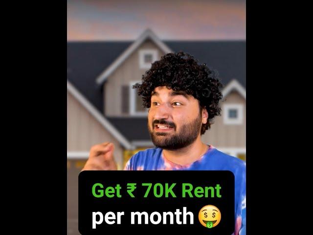 My rental income is Rs 70,000 per month!