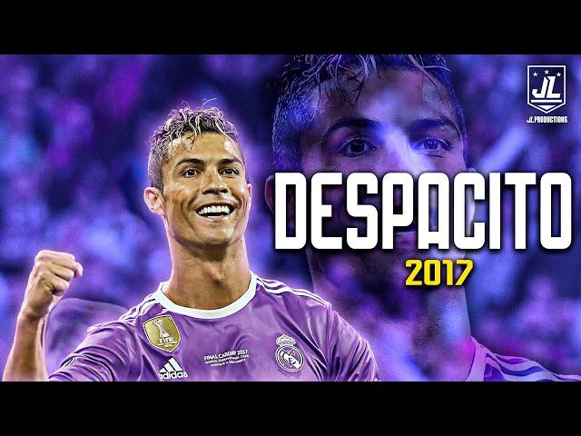 Cristiano Ronaldo ▶ Best Skills & Goals | Luis Fonsi - Despacito ft. Daddy Yankee |2017ᴴᴰ