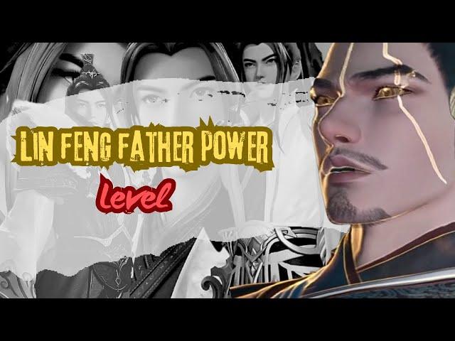 Lin Feng's Father Power Explained | Ten Thousand Worlds