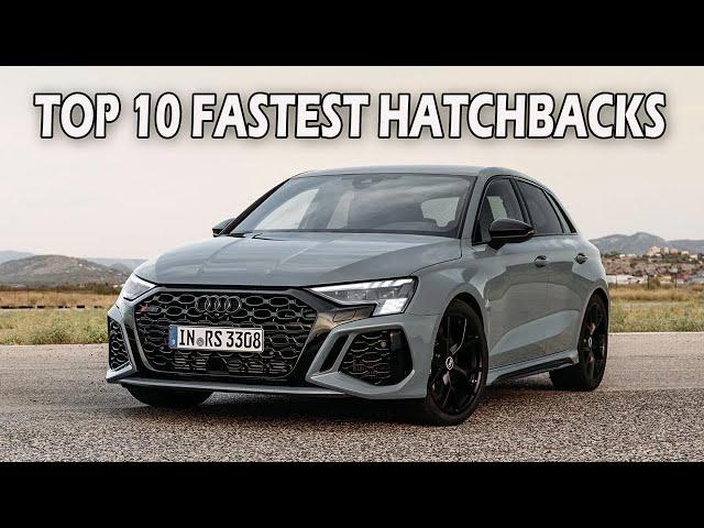 TOP 10 FASTEST HATCHBACKS In The World In 2023