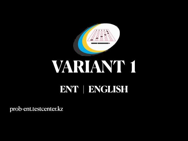 Вариант 1 | ENGLISH | ENT | ЕНТ2020 | Ағылшын тілінен ҰБТ сұрақтарының жауаптары.