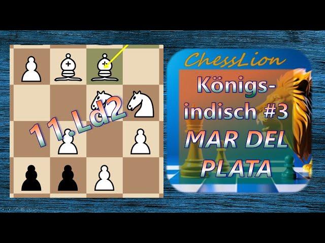 Königsindisch #03 MAR DEL PLATA [E98] mit 9.Se1, 11.Ld2