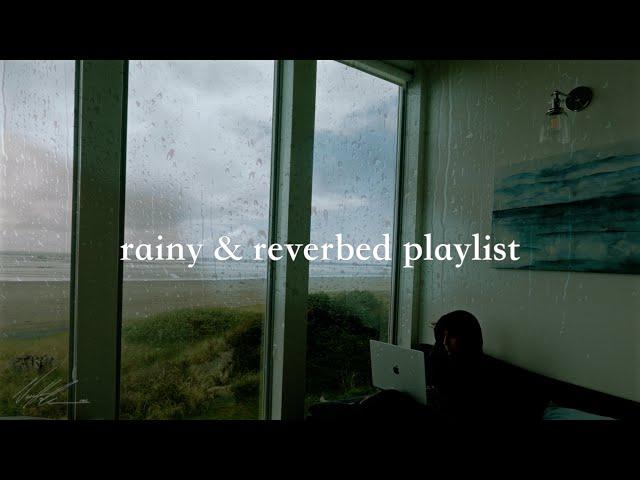 i remember everything when it rains (sad playlist + rain)