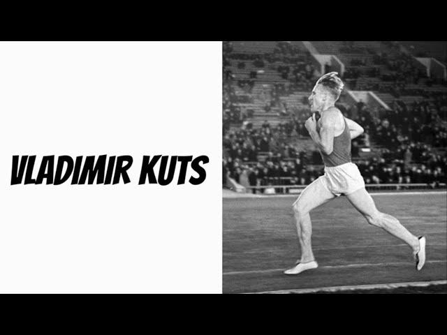 Vladimir Kuts-Double Olympic Gold Medalist (5K & 10K)
