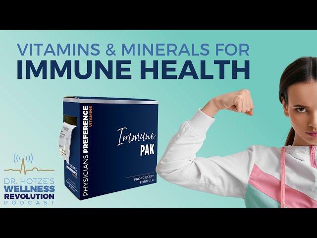 Vitamins & Minerals for Immune Health