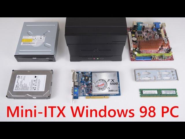 Building a Mini ITX Retro Gaming PC running Windows 98