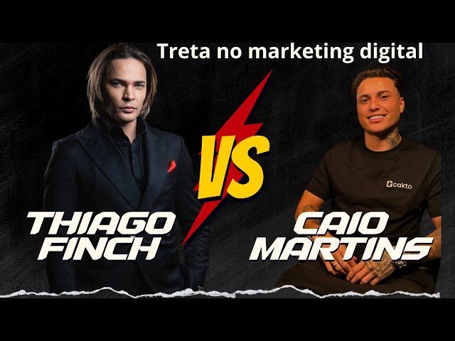 Treta Thiago Finch vs Caio Martins... Cuidado com a cakto