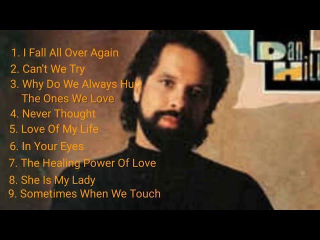 DAN HILL GREATEST HITS | DAN HILL PLAYLISTS