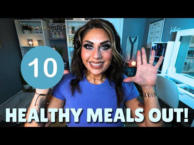 10 HEALTHY MEALS AT POPULAR CHAIN RESTAURANTS!! CHOOSE THESE NEXT TIME YOU EAT OUT! WEIGHT LOSS TIPS