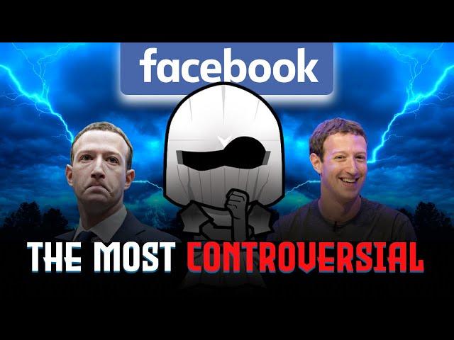 Why Facebook is THE MOST CONTROVERSIAL Company In the World?