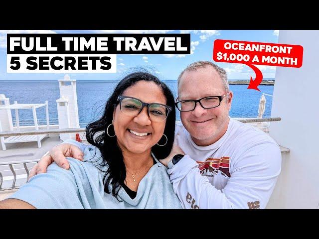 5 Secrets Of Full Time Travel