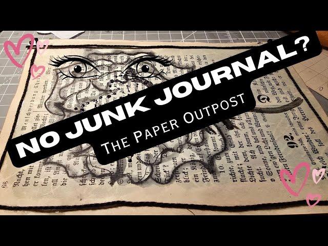 No Junk Journal But want to Play in a Junk Journal? Beginner Junk Journal Tips! The Paper Outpost :)