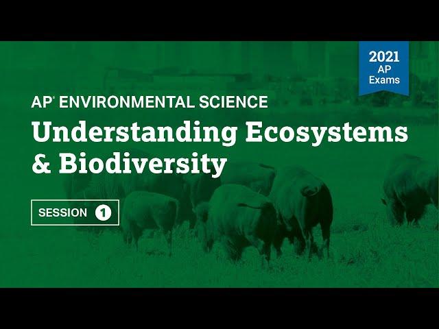 2021 Live Review 1 | AP Environmental Science | Understanding Ecosystems & Biodiversity