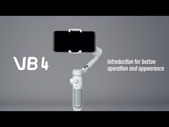Feiyu VB4 ｜ Introduction for button operation and appearance