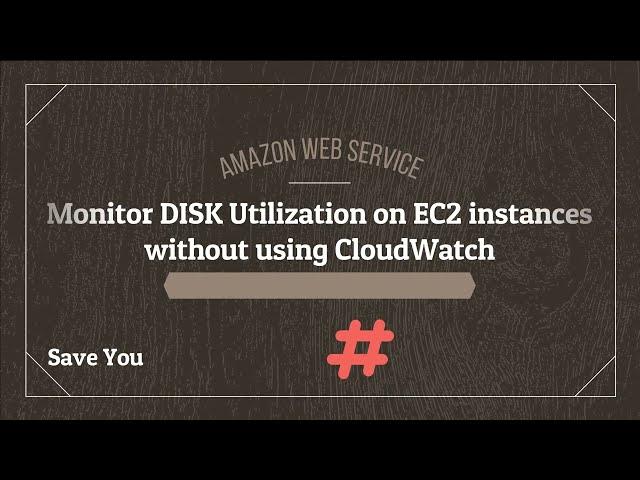 PART 1, Monitor EC2 disk utilisation without using Lambda and cloud watch using PYTHON SCRIPT | AWS