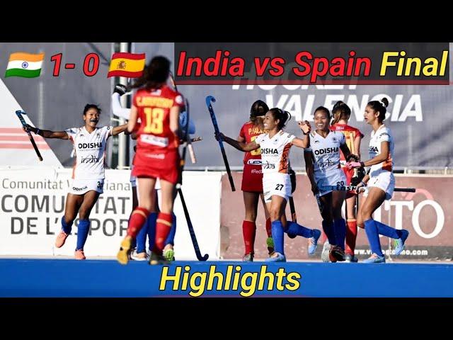 India vs Spain Highlights Fih Women's National cup Final