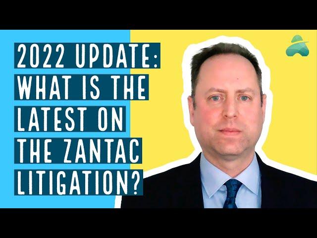 What’s Happening with Zantac Cancer Lawsuits? | Attorney Explains Status of His Cases