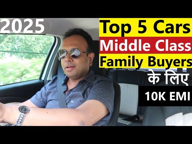 TOP 5 Cars for Middle Class Family Buyers in 2025. UNMATCHED VALUE !!