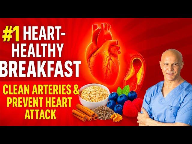 #1 Heart-Healthy Breakfast to Clean Arteries & Prevent Heart Attack (Updated Insights)  Dr. Mandell