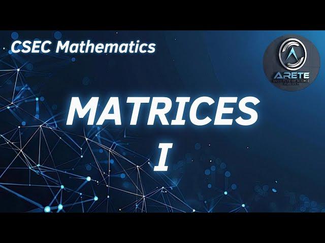 CSEC Mathematics - Matrices I