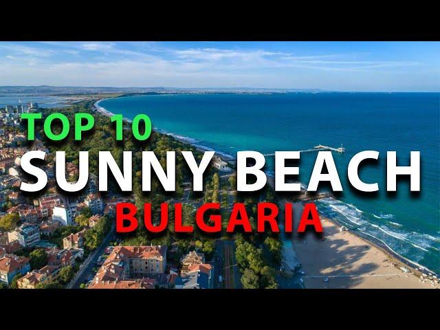 Top 10 Things To To In Sunny Beach: BEST Things To Do In Sunny Beach