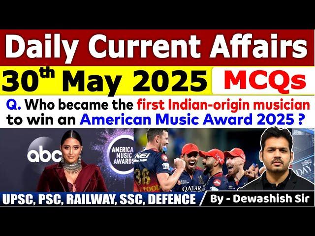 30th May 2025 | May Daily Current Affairs 2025 | Current Affairs 2025 | Dewashish Sir #mcq #current