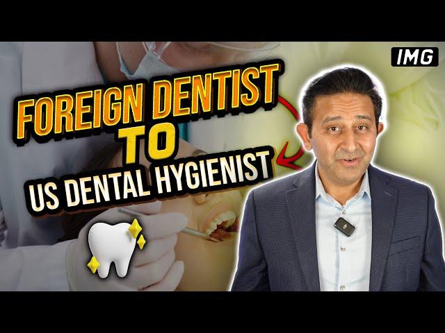 DIRECT Path to a USA Dental Hygienist with NO US DEGREE