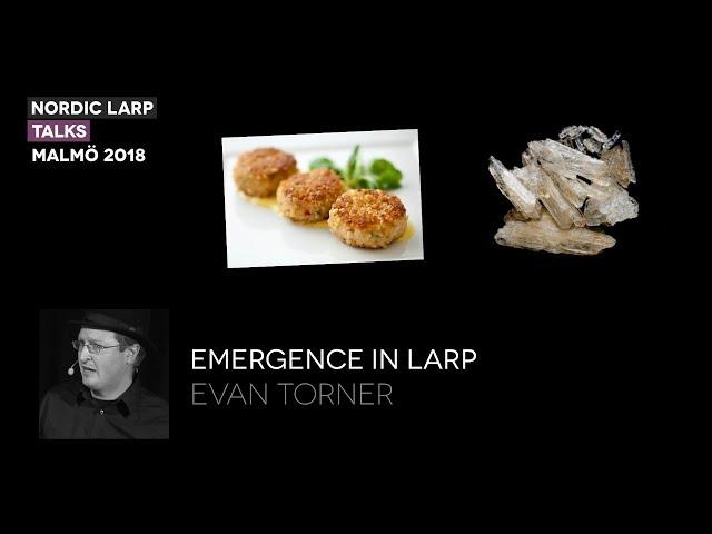 Emergence in Larp - Dr. Evan Torner