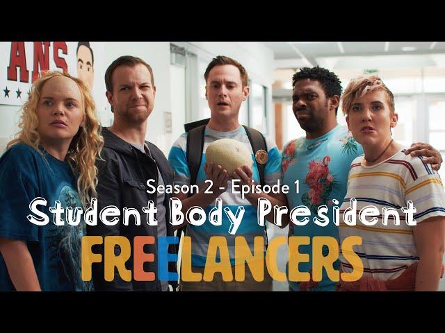 Student Body President - Episode 1 Season 2 - Freelancers