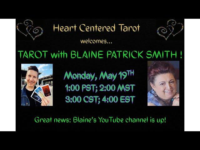 Welcome back, TAROT WITH BLAINE PATRICK SMITH!