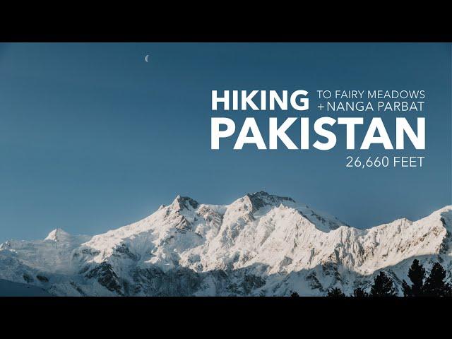 Hiking to Fairy Meadows and Nanga Parbat || Pakistan Travel Vlog