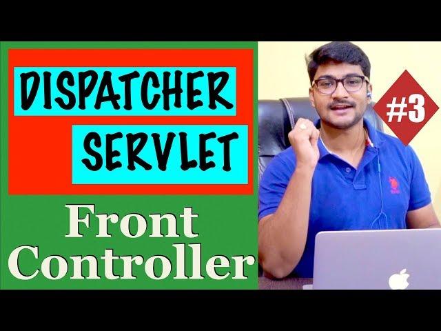 Setting up Dispatcher Servlet | What is a Front Controller | Run first Spring MVC app | Deep Dive