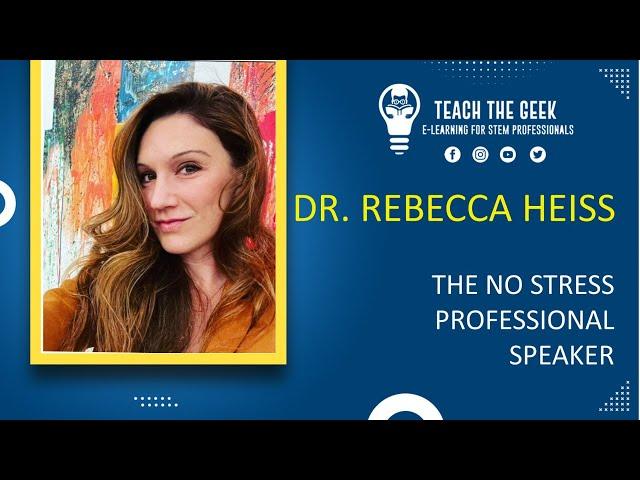 Dr. Rebecca Heiss: the No Stress Professional Speaker