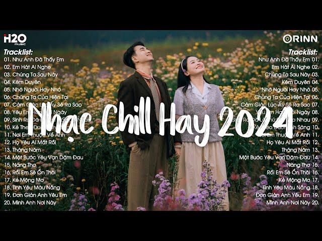 Nhạc Chill TikTok 2024 - Những Bản Nhạc Chill Nhẹ Nhàng Hay Nhất️Nhạc Lofi Chill Buồn Hot TikTok