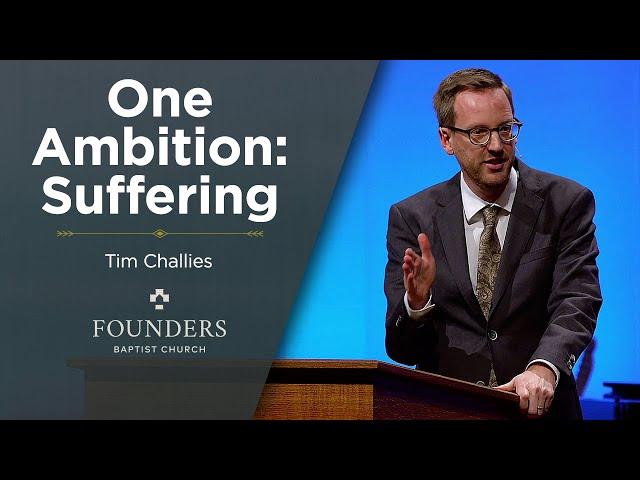 Tim Challies | One Ambition: Suffering | Luke 7:11-17