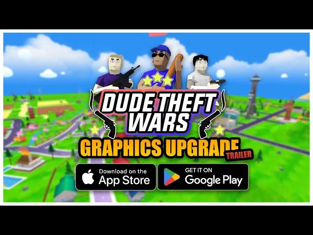 Dude Theft Wars : Open world Sandbox Simulator | New Graphics Update Trailer