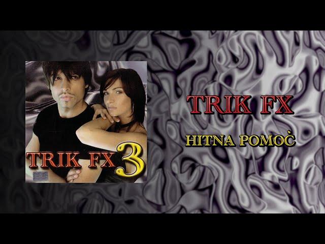 Trik FX - Hitna pomoć (Official Audio)