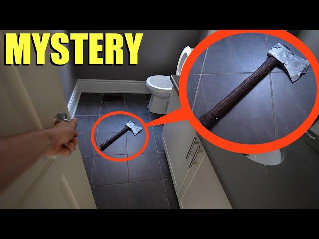 if you ever find an axe in your house, Get out and RUN Away FAST!! (He's inside)