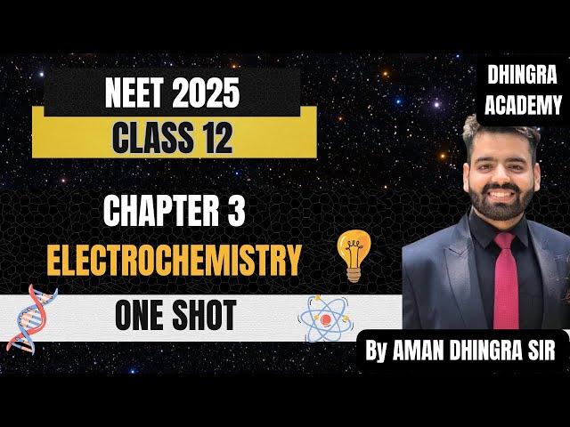Electrochemistry Class 12 One Shot LEC-02 | CBSE NEET JEE | CHAPTER 3 at DHINGRA ACADEMY, Karnal