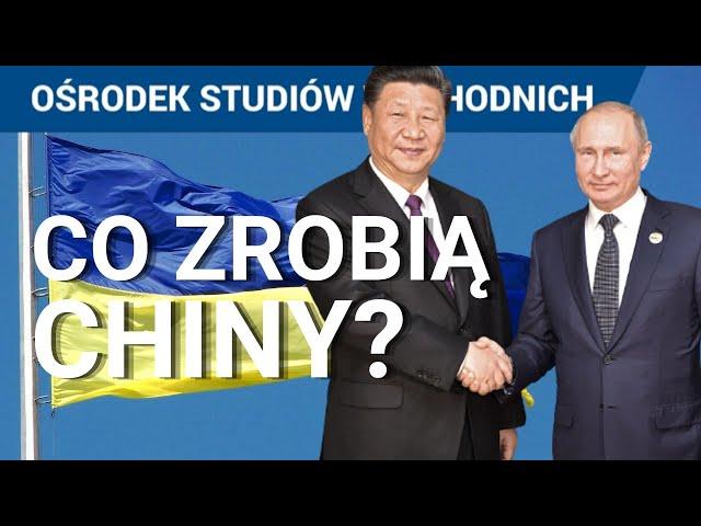 Chiny wobec konfliktu Rosja-Ukraina. Jak się zachowają? Co chcą ugrać Chiny 2022?